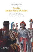 Copertina libro <b>Zenobia l'ultima regina d'Oriente</b>
