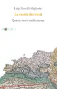 Copertina libro <b>Le verità dei vinti<br></b>(titolo originale o altro titolo: <i>La verità dei vinti</i>)