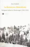 Copertina libro <b>La Resistenza dimenticata</b>