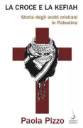 Copertina libro <b>La croce e la kefiah</b>
