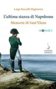 Copertina libro <b>L'ultima stanza di Napoleone</b>