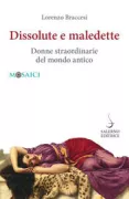 Copertina libro <b>Dissolute e maledette</b>