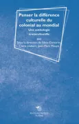 Copertina libro <b>Penser la différence culturelle du colonial au mondial</b>