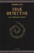 Copertina libro <b>True Detective</b>
