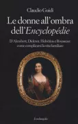 Copertina libro <b>Le donne all'ombra dell'Encyclopédie</b>
