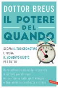 Copertina libro <b>Il potere del quando<br></b>(titolo originale o altro titolo: <i>The power of when</i>)