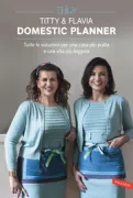 Copertina libro <b>Titty & Flavia<br></b>(titolo originale o altro titolo: <i>Domestic planner</i>)