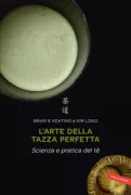Copertina libro <b>L'arte della tazza perfetta<br></b>(titolo originale o altro titolo: <i>How to make tea</i>)