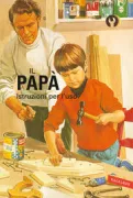 Copertina libro <b>Il papà<br></b>(titolo originale o altro titolo: <i>How it work. The dad</i>)