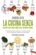 Copertina libro <b>La cucina senza glutine, latte, uova, carne, sale, zucchero e nichel</b>