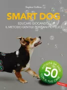 Copertina libro <b>Smart dog<br></b>(titolo originale o altro titolo: <i>Fun & games for a smarter dog</i>)