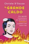 Copertina libro <b>Il grande caldo<br></b>(titolo originale o altro titolo: <i>The hot topic</i>)