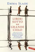 Copertina libro <b>Liberi sotto un grande cielo</b>
