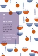 Copertina libro LO ZEN E L'ARTE DI MANGIAR BENE