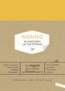 Copertina libro NONNO, MI RACCONTI LA TUA STORIA