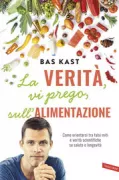 Copertina libro <b>La verità, vi prego, sull'alimentazione<br></b>(titolo originale o altro titolo: <i>Der Ernährungskompass</i>)