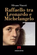 Copertina libro <b>Raffaello tra Leonardo e Michelangelo</b>