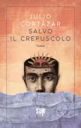 Copertina libro <b>Salvo il crepuscolo<br></b>(titolo originale o altro titolo: <i>Salvo el crepúsculo</i>)