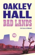 Copertina libro <b>Bad lands<br></b>(titolo originale o altro titolo: <i>The bad lands</i>)