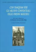Copertina libro <b>Cum tamquam veri: gli archivi conventuali degli ordini maschili</b>