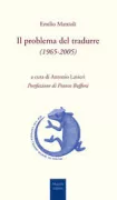 Copertina libro <b>Il problema del tradurre (1965-2005)</b>