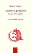 Copertina libro <b>Traduzioni pericolose<br></b>(titolo originale o altro titolo: <i>[Opere. Saggi] (in italiano</i>)
