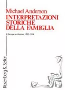 Copertina libro <b>Interpretazioni storiche della famiglia<br></b>(titolo originale o altro titolo: <i>Approaches to the history of the western family 1500-1914</i>)