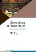 Copertina libro <b>Libera Chiesa in libero Stato?</b>