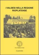 Copertina libro <b>I Valdesi nella regione rioplatense</b>