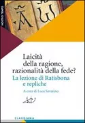 Copertina libro <b>Laicità della ragione, razionalità della fede?</b>
