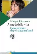 Copertina libro <b>A metà della vita<br></b>(titolo originale o altro titolo: <i>In der Mitte des Lebens</i>)