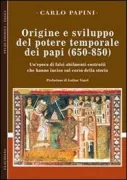 Copertina libro <b>Origine e sviluppo del potere temporale dei papi (650-850)</b>