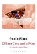 Copertina libro <b>L'ultima cena, anzi la prima</b>