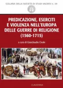 Copertina libro <b>Predicazione, eserciti e violenza nell'Europa delle guerre di religione (1560-1715)</b>