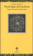 Copertina libro <b>Morfologie del moderno</b>