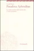 Copertina libro <b>Paradoxa Aphroditae</b>