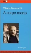 Copertina libro <b>A corpo morto</b>