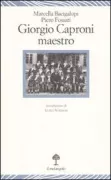 Copertina libro <b>Giorgio Caproni maestro</b>