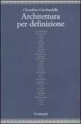 Copertina libro <b>Architettura per definizione</b>