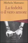 Copertina libro <b>La fedeltà, o Il vero amore<br></b>(titolo originale o altro titolo: <i>La fidélité, ou L'amour à vif</i>)