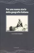 Copertina libro <b>Per una nuova storia della geografia italiana</b>