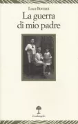 Copertina libro <b>La guerra di mio padre</b>