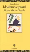 Copertina libro <b>Idealismo e prassi</b>