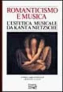 Copertina libro <b>Romanticismo e musica</b>