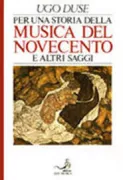 Copertina libro <b>Per una storia della musica del Novecento e altri saggi</b>