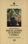 Copertina libro <b>Perche l'Europa ha scoperto l'America<br></b>(titolo originale o altro titolo: <i>1492 L'Annee admirable. -</i>)