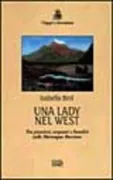 Copertina libro <b>Una lady nel West<br></b>(titolo originale o altro titolo: <i>A lady's life in the Rocky Mountains</i>)