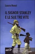 Copertina libro <b>Il signor Stanley e le sue tre vite</b>