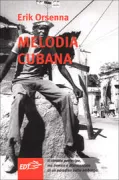 Copertina libro <b>Melodia cubana<br></b>(titolo originale o altro titolo: <i>Mésaventures du paradis</i>)