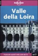 Copertina libro <b>Valle della Loira<br></b>(titolo originale o altro titolo: <i>Loire</i>)